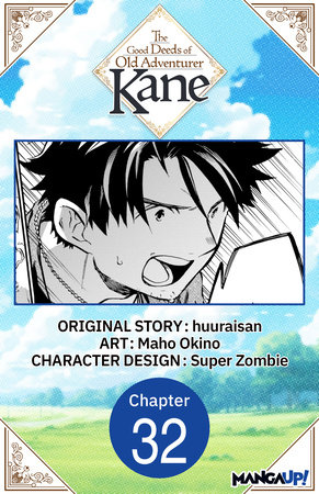 The Good Deeds of Old Adventurer Kane #032 by huuraisan and Maho Okino