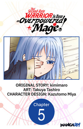 That Second-Rate Warrior Is Now an Overpowered Mage! #005 by kimimaro and Takuya Tashiro