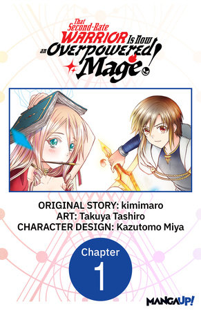 That Second-Rate Warrior Is Now an Overpowered Mage! #001 by kimimaro and Takuya Tashiro