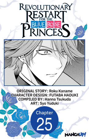 Revolutionary Restart for The Blue Rose Princess #025 by Roku Kaname and Syo Yuduki