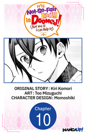 My Not-So-Fair Lady is Doomed! (But Not If I Can Help It) #010 by Kiri Komori, Too Mizuguchi, Momoshiki