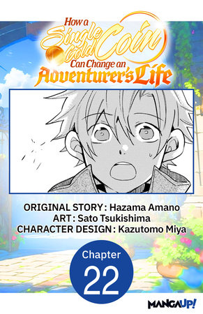 How a Single Gold Coin Can Change an Adventurer's Life #022 by Hazama Amano and Sato Tsukishima