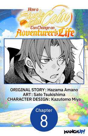 How a Single Gold Coin Can Change an Adventurer's Life #008 by Hazama Amano and Sato Tsukishima