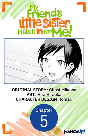 My Friend's Little Sister Has It in for Me! #005 by Ghost Mikawa and Hira Hiraoka