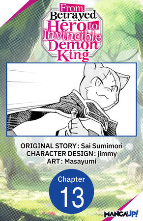 From Betrayed Hero to Invincible Demon King #013 by Sai Sumimori and Masayumi