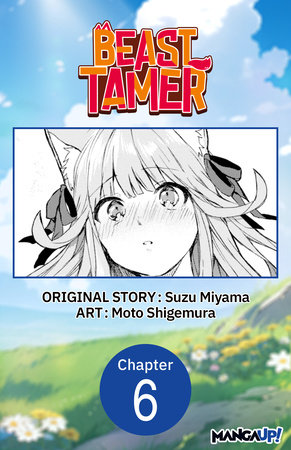 Beast Tamer #006 by Suzu Miyama and Moto Shigemura