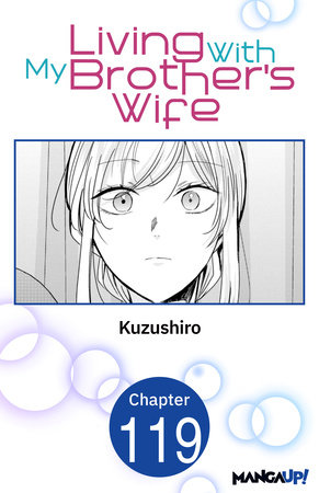 Living With My Brother's Wife #119 by Kuzushiro