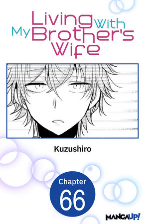 Living With My Brother's Wife #066 by Kuzushiro