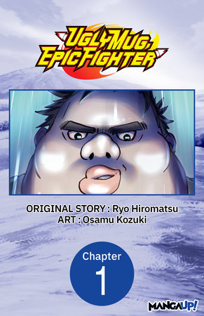 Uglymug, Epicfighter #001 by Ryo Hiromatsu and Osamu Kozuki