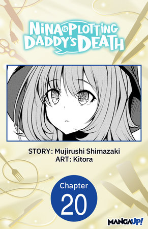 Nina is Plotting Daddy's Death #020 by Mujirushi Shimazaki and KITORA
