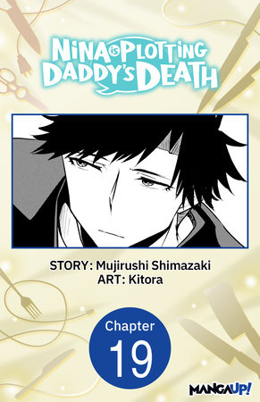 Nina is Plotting Daddy's Death #019 by Mujirushi Shimazaki and KITORA