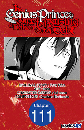 The Genius Prince's Guide to Raising a Nation Out of Debt #111 by Toru Toba and Mda