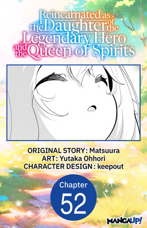 Reincarnated as the Daughter of the Legendary Hero and the Queen of Spirits #052 by Matsuura and Yutaka Ohhori