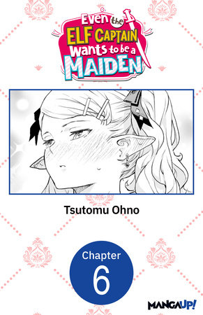 Even the Elf Captain Wants to be a Maiden #006 by Tsutomu Ohno