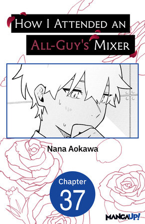How I Attended an All-Guy's Mixer #037 by Nana Aokawa