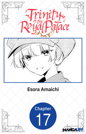 Trinity of the Royal Palace #017 by Esora Amaichi