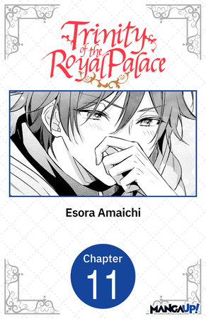 Trinity of the Royal Palace #011 by Esora Amaichi