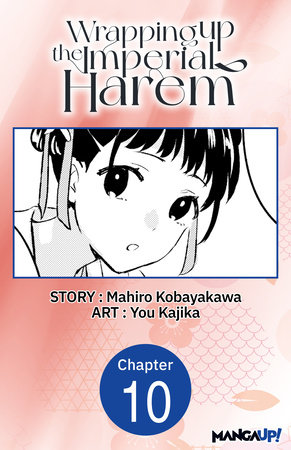 Wrapping up the Imperial Harem #010 by Mahiro Kobayakawa, You Kajika