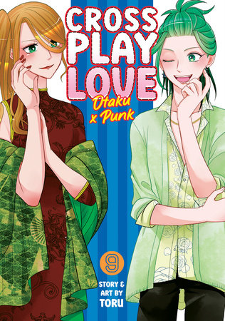 Crossplay Love: Otaku x Punk Vol. 9 by Toru