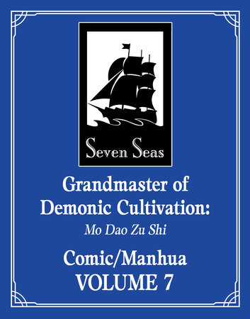 Grandmaster of Demonic Cultivation: Mo Dao Zu Shi (The Comic / Manhua) Vol. 7 by Mo Xiang Tong Xiu