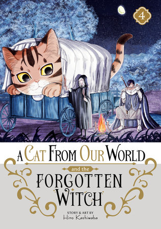 A Cat from Our World and the Forgotten Witch Vol. 4 by Hiro Kashiwaba