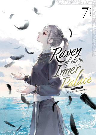 Raven of the Inner Palace (Light Novel) Vol. 7 by Kouko Shirakawa
