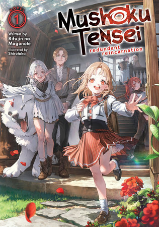 Mushoku Tensei: Redundant Reincarnation (Light Novel) Vol. 1 by Rifujin Na Magonote