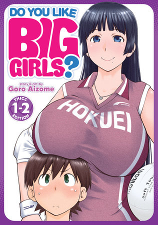 Do You Like Big Girls? (Omnibus) Vol. 1-2 by Goro Aizome