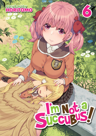I'm Not a Succubus! Vol. 6 by HORITOMO