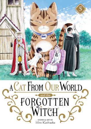 A Cat from Our World and the Forgotten Witch Vol. 5 by Hiro Kashiwaba