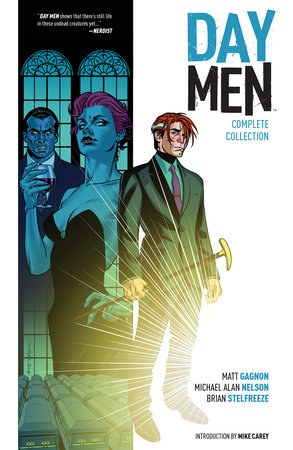 Day Men Complete Collection by Matt Gagnon and Michael Alan Nelson