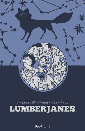 Lumberjanes Book One by Shannon Watters, ND Stevenson and Grace Ellis