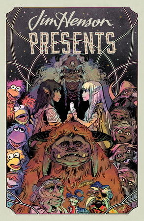 Jim Henson Presents by Shannon Watters, Seanan McGuire and Various
