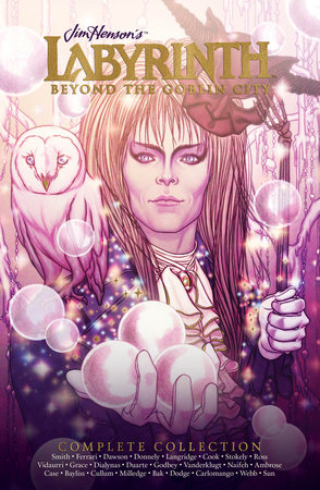Complete Labyrinth: Beyond the Goblin City by Delilah S. Dawson, Gustavo Duarte and Various