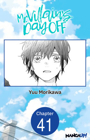 Mr. Villain's Day Off #041 by Yuu Morikawa