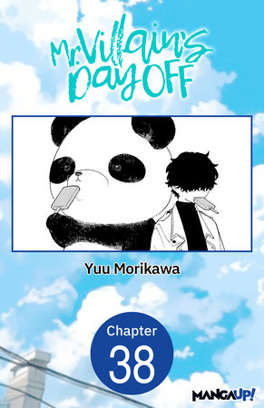 Mr. Villain's Day Off #038 by Yuu Morikawa