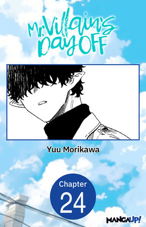 Mr. Villain's Day Off #024 by Yuu Morikawa