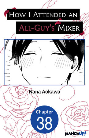 How I Attended an All-Guy's Mixer #038 by Nana Aokawa