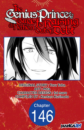 The Genius Prince's Guide to Raising a Nation Out of Debt #146 by Toru Toba, Mda and Kentaro Kurimoto