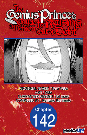 The Genius Prince's Guide to Raising a Nation Out of Debt #142 by Toru Toba, Mda and Kentaro Kurimoto