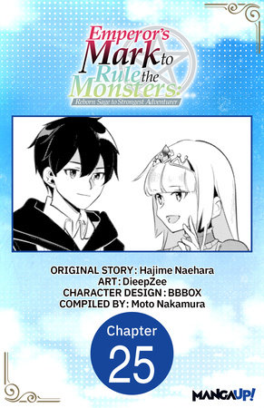 Emperor's Mark to Rule the Monsters: Reborn Sage to Strongest Adventurer #025 by Hajime Naehara and DieepZee