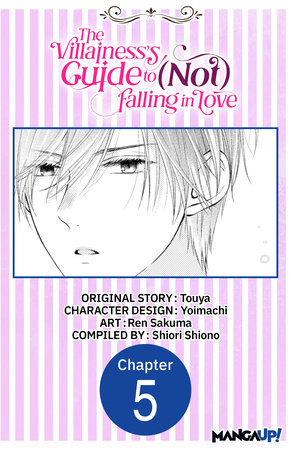 The Villainess's Guide to (Not) Falling in Love #005 by Touya, Yoimachi and Ren Sakuma