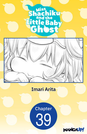 Miss Shachiku and the Little Baby Ghost #039 by Imari Arita