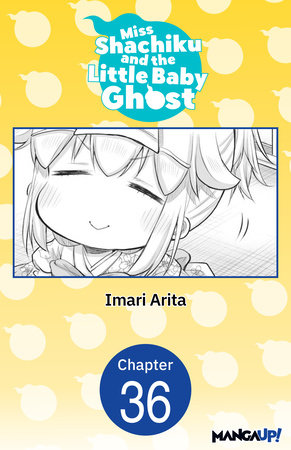 Miss Shachiku and the Little Baby Ghost #036 by Imari Arita