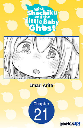 Miss Shachiku and the Little Baby Ghost #021 by Imari Arita