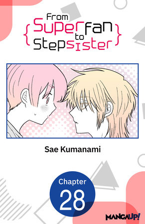 From Superfan to Stepsister #028 by Sae Kumanami