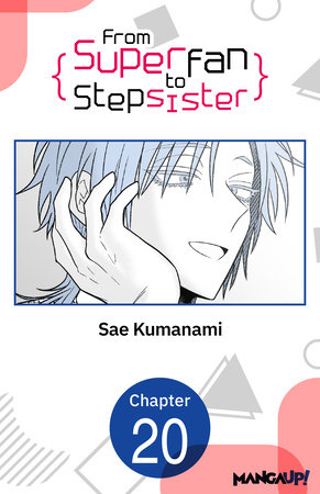 From Superfan to Stepsister #020 by Sae Kumanami