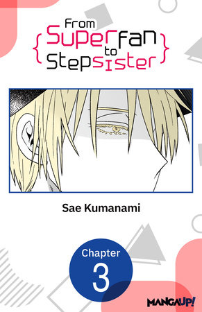 From Superfan to Stepsister #003 by Sae Kumanami
