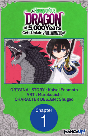 A Herbivorous Dragon of 5,000 Years Gets Unfairly Villainized #001 by Kaisei Enomoto and Murokouichi