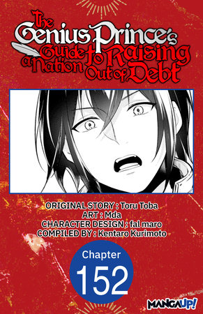 The Genius Prince's Guide to Raising a Nation Out of Debt #152 by Toru Toba, Mda and Kentaro Kurimoto